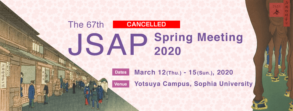 The 67th Spring Meeting 2020 - JSAP meeting Official Website
